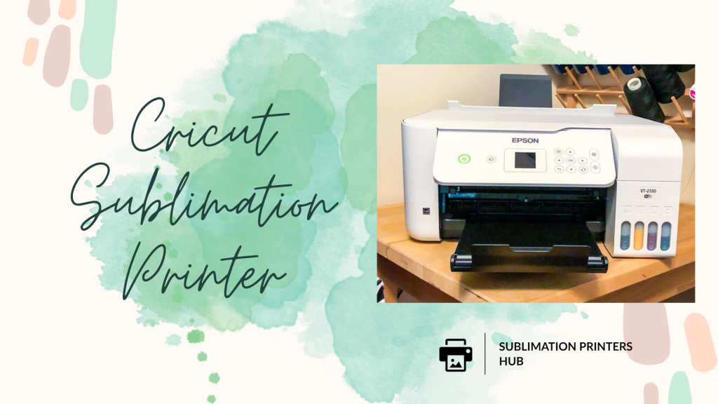 cricut sublimation printers